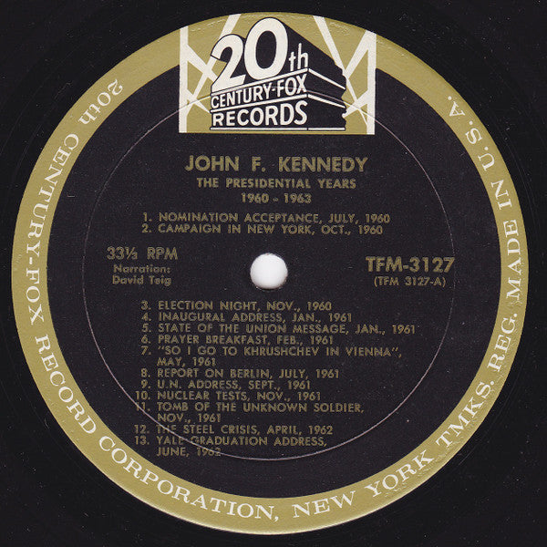 John F. Kennedy : The Presidential Years 1960-1963  (A Documentary) (LP, Album, Mono, Mon)