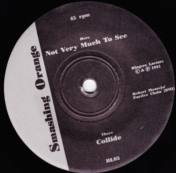 Smashing Orange : Not Very Much To See (7", Single)