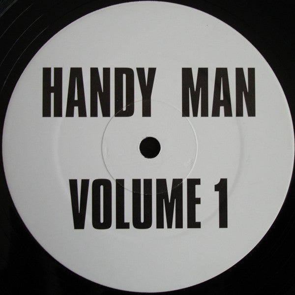 Handy Man* : Volume 1 (12")