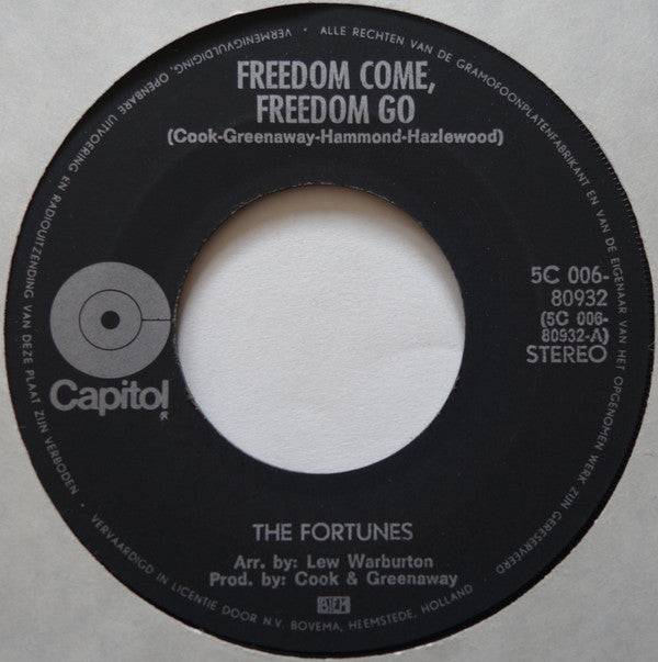 The Fortunes : Freedom Come, Freedom Go (7", Single, Pin)