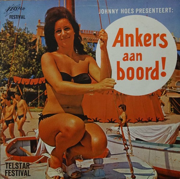Various : Johnny Hoes Presenteert: Ankers Aan Boord! (LP, Album)
