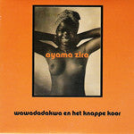 Wawadadakwa : Ayama Zira (12")