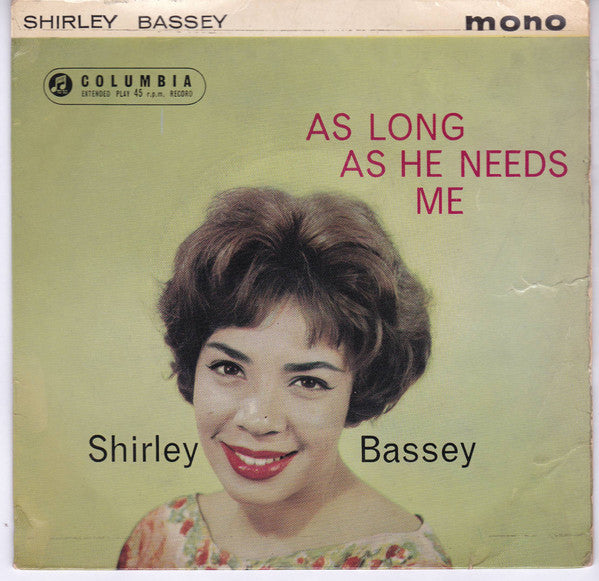 Shirley Bassey With The Williams Singers And Geoff Love & His Orchestra : As Long As He Needs Me (7", EP, Mono)