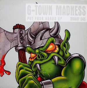 G-Town Madness : Put Your Hands Up (12")