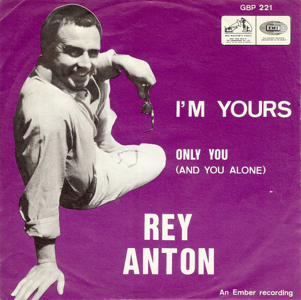 Rey Anton : Only You (And You Alone) / I'm Yours (7", Single)
