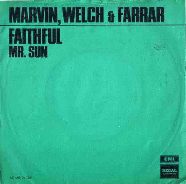 Marvin, Welch & Farrar : Faithful (7", Single, Gre)