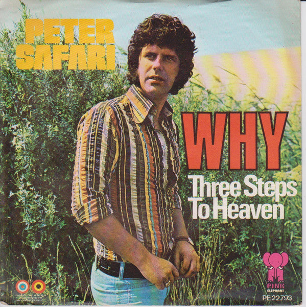 Peter Safari : Why (7", Single)