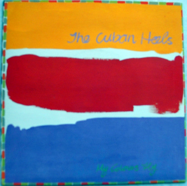 The Cuban Heels : My Colours Fly (7", Single)