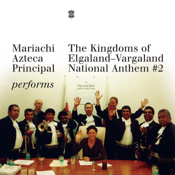 Mariachi Azteca Principal : The Kingdoms Of Elgaland-Vargaland National Anthem #2 (7", Single, Ltd, Num)