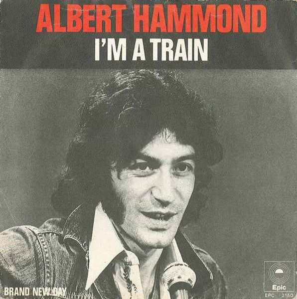 Albert Hammond : I'm A Train (7", Single)