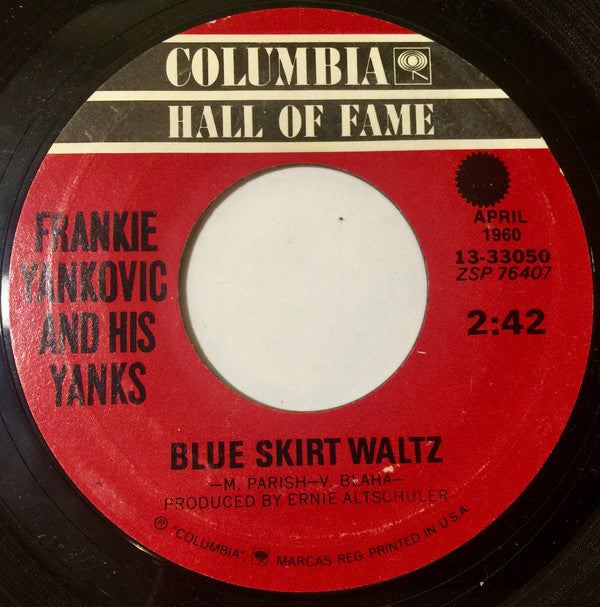 Frankie Yankovic And His Yanks : Blue Skirt Waltz / Just Because (7", Single)