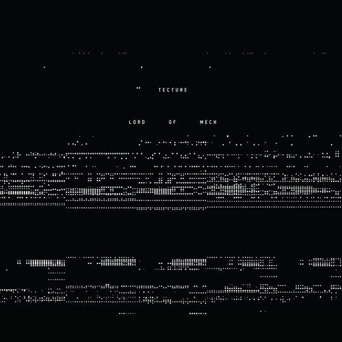 Tecture : Lord Of Mech (12")