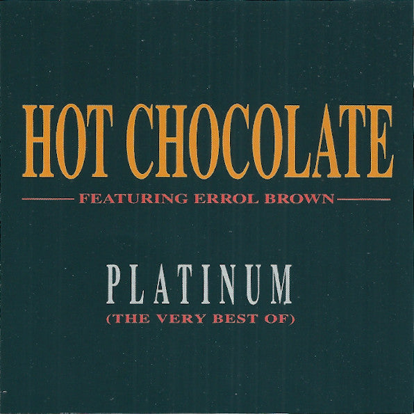 Hot Chocolate Featuring Errol Brown : Platinum (The Very Best Of) (CD, Comp)