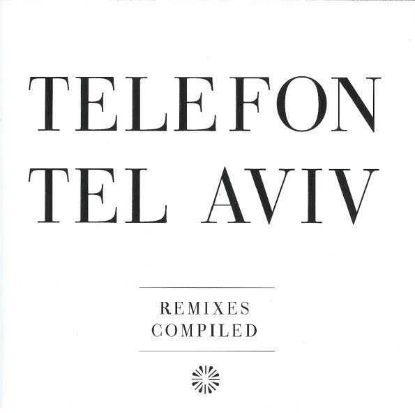 Telefon Tel Aviv : Remixes Compiled (CD, Comp)