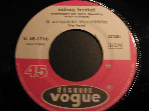 Sidney Bechet : La Complainte Des Infidèles / A Moi D'payer (7", Single)