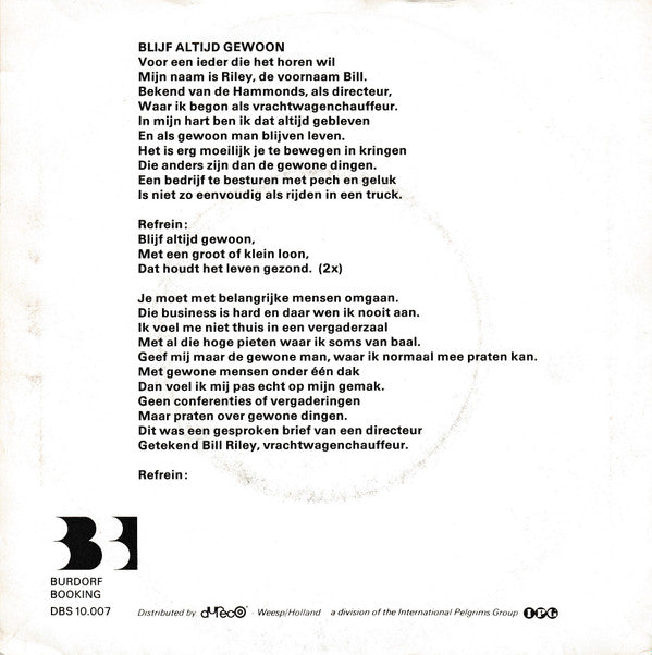 Bill Riley (5) : Blijf Altijd Gewoon (7", Single)
