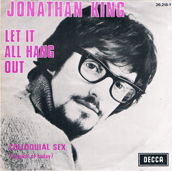 Jonathan King : Let It All Hang Out (7")