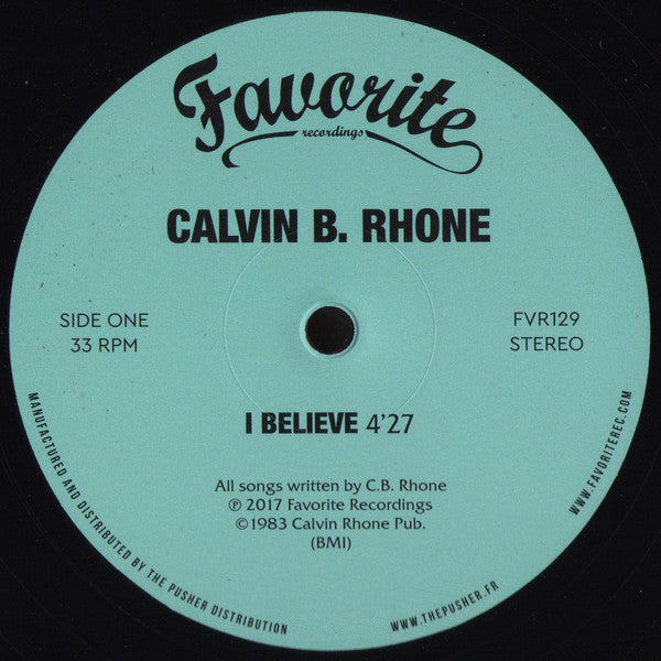 Calvin Bernard Rhone : I Believe! (12")