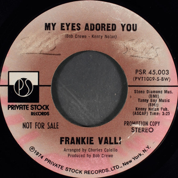 Frankie Valli : My Eyes Adored You (7", Mono, Promo, Styrene, BW )