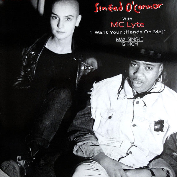 Sinéad O'Connor With MC Lyte : I Want Your (Hands On Me) (12", Maxi)