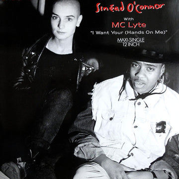 Sinéad O'Connor With MC Lyte : I Want Your (Hands On Me) (12", Maxi)