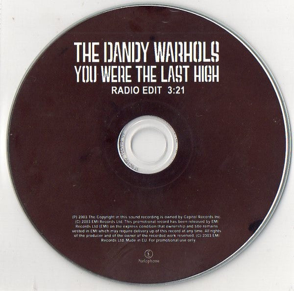The Dandy Warhols : You Were The Last High (CDr, Single, Promo)