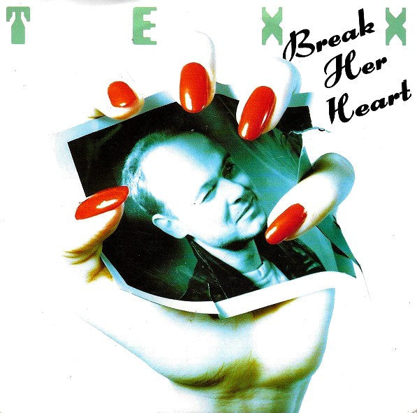 Texx : Break Her Heart (7", Single)