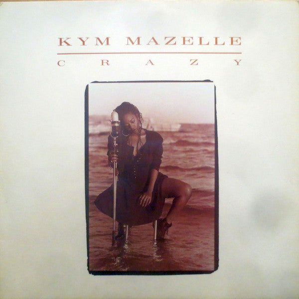 Kym Mazelle : Crazy (LP, Album)