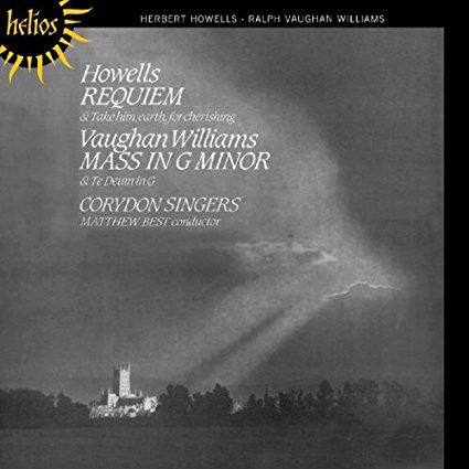 Herbert Howells, Ralph Vaughan Williams, Corydon Singers, Matthew Best (2) : Requiem & Take Him, Earth, For Cherishing / Mass In G Minor & Te Deum In G (CD, Album, RE)