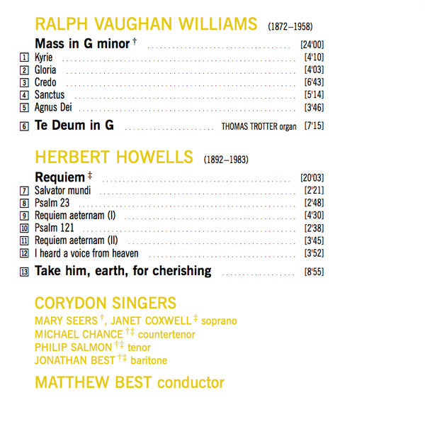 Herbert Howells, Ralph Vaughan Williams, Corydon Singers, Matthew Best (2) : Requiem & Take Him, Earth, For Cherishing / Mass In G Minor & Te Deum In G (CD, Album, RE)