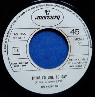 The New Colony Six / Pat Boone : Things I'd Like To Say / July You're A Woman (7", Mono, Jukebox)