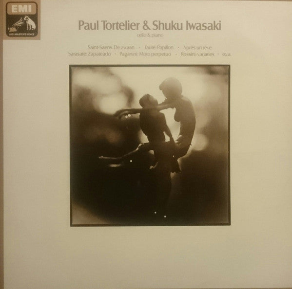 Paul Tortelier & Shuku Iwasaki : Cello & Piano (Saint-Saens: De Zwaan • Fauré: Papillon • Après Un Rêve • Sarasate: Zapateado • Paganini: Moto Perpetuo • Rossini-Variaties • E.v.a.) (LP, Album, RE)