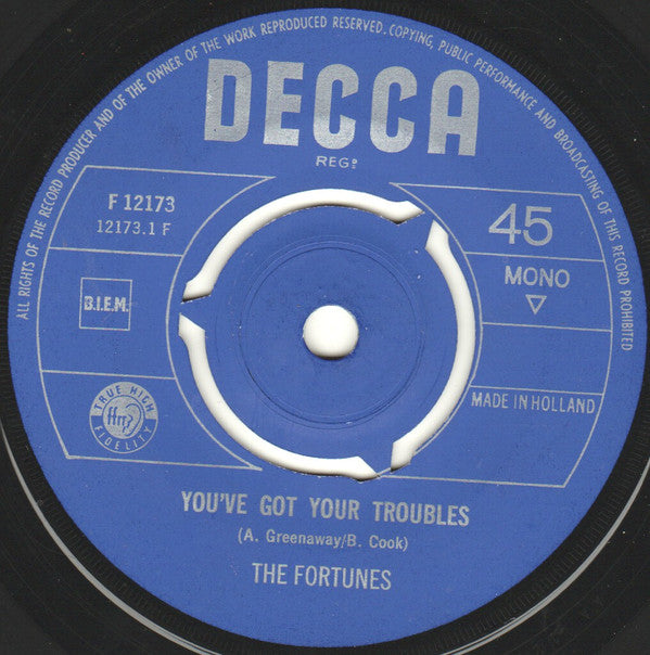 The Fortunes : You've Got Your Troubles / I've Got To Go (7", Single, Mono)