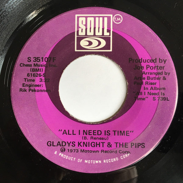 Gladys Knight And The Pips : All I Need Is Time / The Only Time You Love Me Is When You're Losing Me (7")