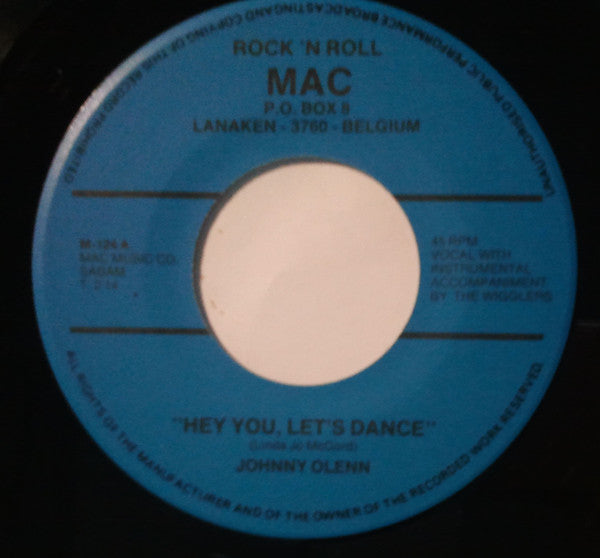 Johnny Olenn And The Wigglers : Hey You, Let's Dance (7", Single)
