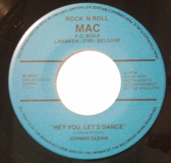 Johnny Olenn And The Wigglers : Hey You, Let's Dance (7", Single)