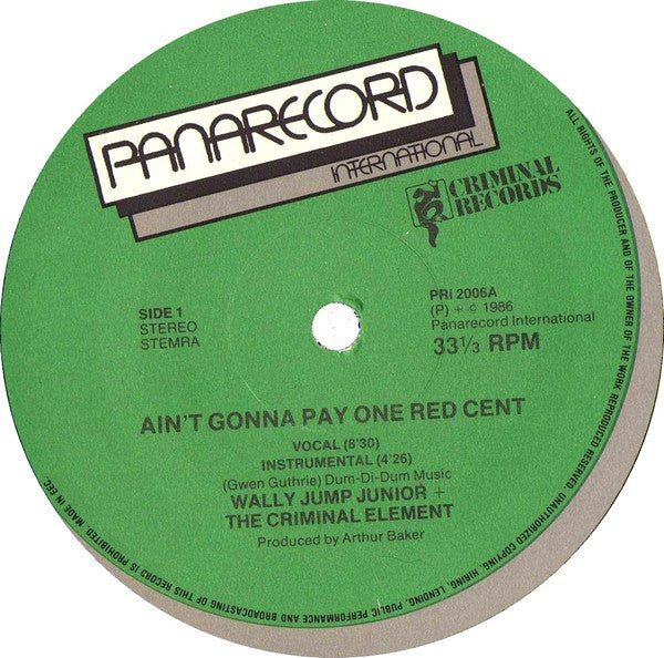 Wally Jump Jr & The Criminal Element : Ain't Gonna Pay One Red Cent (12")