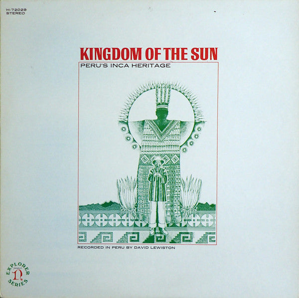 David Lewiston : Kingdom Of The Sun (Peru's Inca Heritage) (LP, Album, RE)