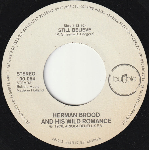 Herman Brood & His Wild Romance : Still Believe (7", Single)