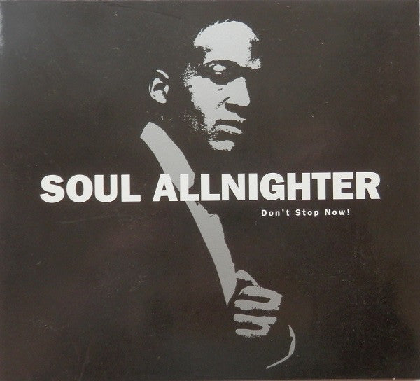 Various : Soul Allnighter Don't Stop Now! (CD, Comp)