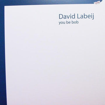 David Labeij : You Be Bob (12")