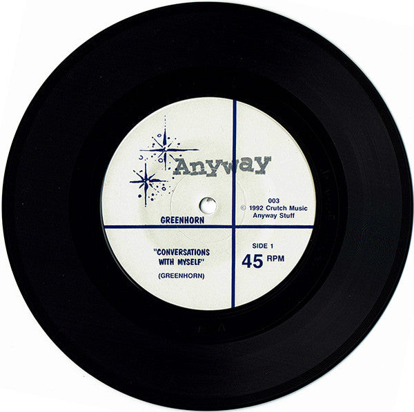 Greenhorn : Conversations With Myself B/W Callous (7", Single)