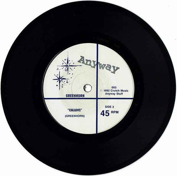 Greenhorn : Conversations With Myself B/W Callous (7", Single)