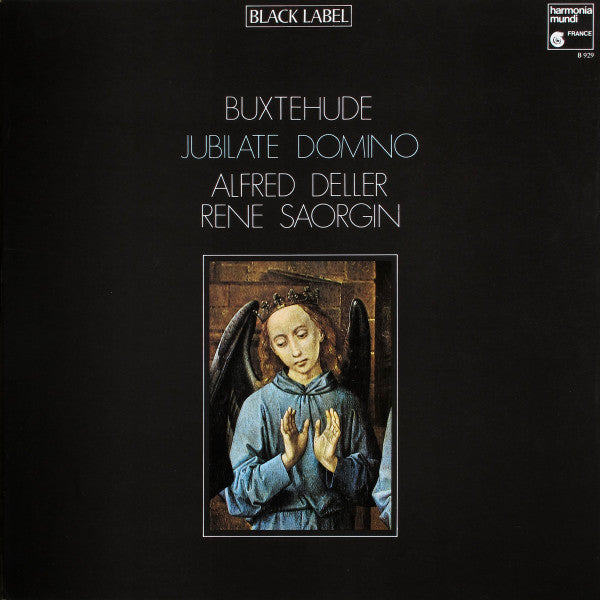 Dieterich Buxtehude - Alfred Deller / Deller Consort / René Saorgin : Cantates - Préludes Et Fugues (Cantate «Jubilate Domino») (LP, Album, RE)