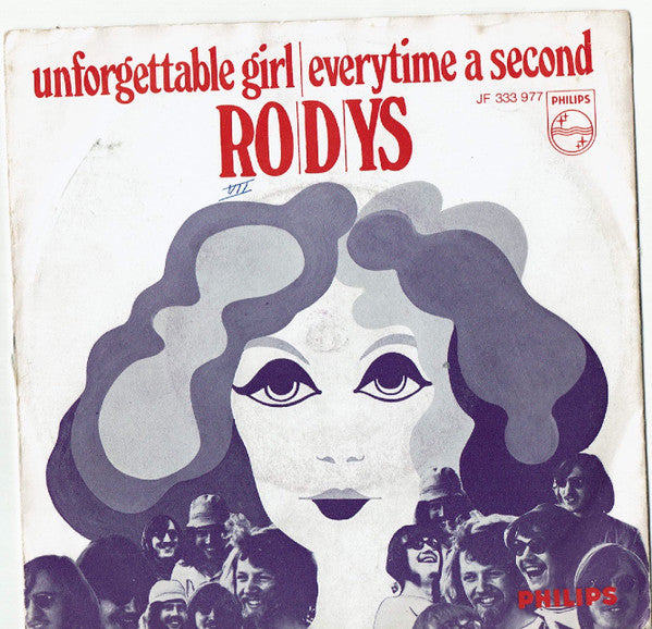 Ro-D-Ys : Unforgettable Girl / Everytime A  Second (7", Single, Mono)
