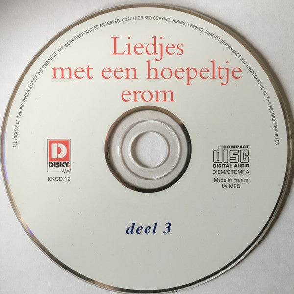 Het Kinderkoor Van De Enschedese Muziekschool O.l.v. Lucy Oude Elferink : Liedjes Met Een Hoepeltje Erom Deel 3 (CD, Comp)