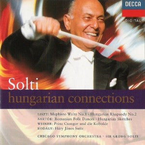 Franz Liszt / Béla Bartók / Leó Weiner / Zoltán Kodály / Georg Solti, Chicago Symphony Orchestra : Hungarian Connections (CD, Album)