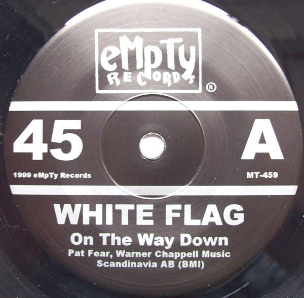 White Flag : On The Way Down (7", Single, Gat)