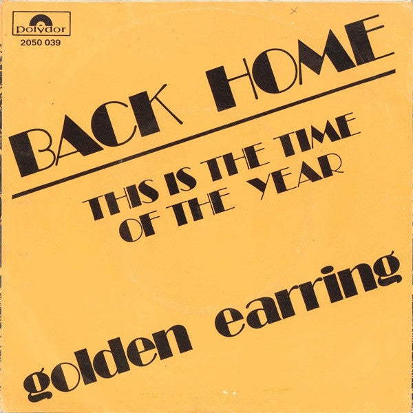 Golden Earring : Back Home (7", Single, yel)