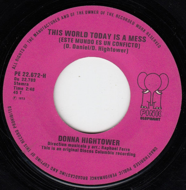 Donna Hightower : This World Today Is A Mess (7", Single)